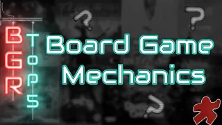 Top 5 Favorite Board Game Mechanics