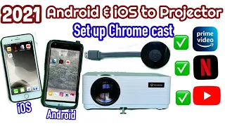 Set up Chromecast thru vankyo or any projector. iPhone / Android Casting-Netflix,Prime & YT -ENGLISH