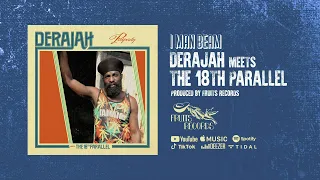 Derajah & The 18th Parallel - I Man Beam (Official Audio)