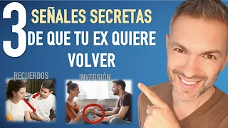 3 señales SECRETAS de que tu ex quiere VOLVER