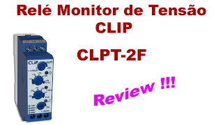 Relé Monitor de Tensão CLIP - CLPT 2F # Vídeo Aula 19