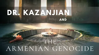 Dr. Kazanjian and The Armenian Genocide