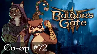 Let's Play Baldur's Gate 3 Co-op Part 72 - Battle of Moonrise Towers (Patreon Game)