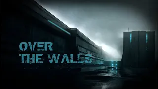 Over the Walls - A Dark Space Ambient Music - Sci-Fi Dark Ambient Music - Light Blue