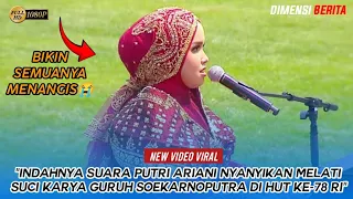 MERINDING‼️SUARA PUTRI ARIANI NYANYIKAN MELATI SUCI KARYA GURUH SOEKARNO DI HUT KE-78 RI