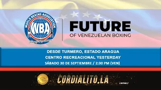 WBA FUTURE OF VENEZUELAN BOXING - 30 SEPTIEMBRE 2023 CORDIALITO