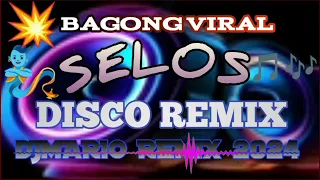 💥 BAGONG VIRAL SELOS DISCO REMIX DJMARIO REMIX 🎧