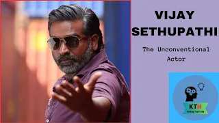 Vijay sethupathi - The unconventional Actor