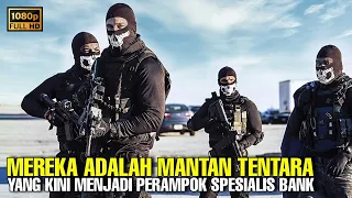 AKSI PARA MANTAN TENTARA YANG MENJADI PERAMPOK • ALUR CERITA FILM