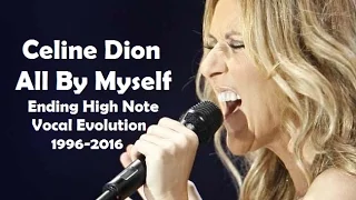 Celine Dion - All By Myself Ending High Note (Vocal Evolution, 1996-2016)
