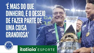 'UM EMPRESÁRIO NÃO IA PEGAR UM NEGÓCIO COMO O CRUZEIRO PARA FICAR NO PREJUÍZO!'