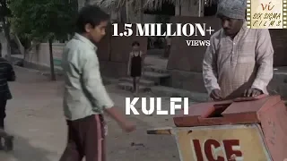 Kulfi - An Icecream | Touching Story of Father & Son  | Hindi Short Film  | Six Sigma Films