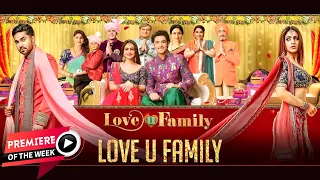 Love U Family (HD) | Salman Yusuff Khan | AKsha Pardasany | Shakti Kapoor | Bollywood Premier movie