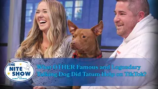 Nite Show Highlight: How Tatum Talks Helped Another Famous Dog