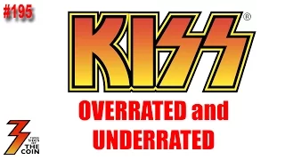 Ep.  195 70s and 80s KISS What Was Overrated and Underrated