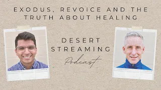 Exodus, Revoice And The Truth About Healing