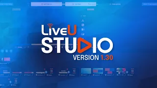 LiveU Studio - Version 1.30 Demo