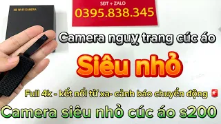 Camera nguỵ trang cúc áo s200 - camera mini - cảnh báo chuyển động, ghi hình chuyển động- full 4k…