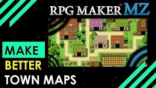 Make Better Town Maps: RPG Maker MZ