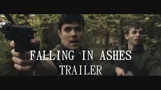 Falling In Ashes - Trailer - Short War Film 2017 / 2018