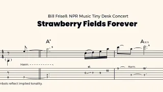 Bill Frisell transcription - Strawberry Fields Forever (part 1)