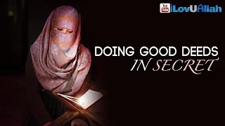 Doing Good Deeds In Secret ᴴᴰ | Mufti Menk