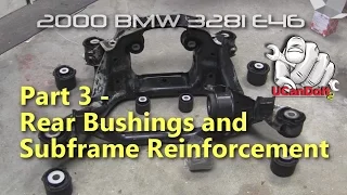 BMW E46 Clunk Part 3 | Subframe and Chassis Reinforcement