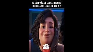 La campaña de Marketing mas ridícula del 2023... DE NUEVO!