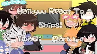 ★Haikyuu!! React To Ships!!★ (IwaOi) [Part 1/4]