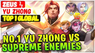 No.1 Yu Zhong & Supreme Ling VS Supreme Enemies [ Top 1 Global Yu Zhong ] Zeus ϟ - Mobile Legends