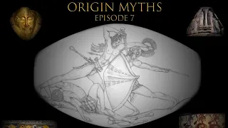 Episode 7: Origin Myths - the Mycenaeans (Pt.I)