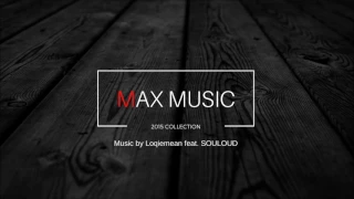 Music by Loqiemean feat  SOULOUD