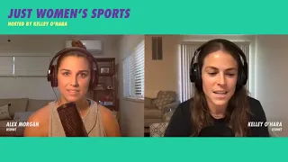 How Alex Morgan Juggles Motherhood, Soccer Stardom, and More | Just Women's Sports Podcast