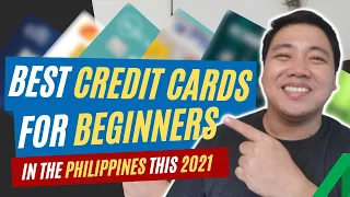 Best Credit Cards for Beginners in the Philippines (2021)