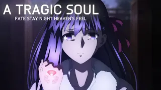 Fate Stay Night Heaven's Feel | A tragic soul [AMV]