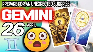 Gemini ♊ 😲PREPARE FOR AN UNEXPECTED SURPRISE❗🎁 horoscope for today APRIL 26 2024 ♊ #gemini tarot