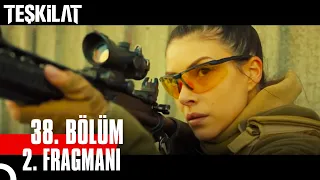 Teşkilat 38. Bölüm 2. Fragmanı | "Vatan Daim Olsun!"