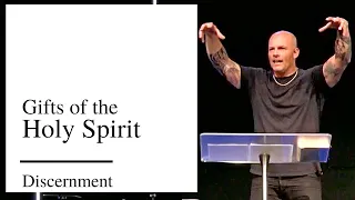 Gifts of the Holy Spirit: Discernment