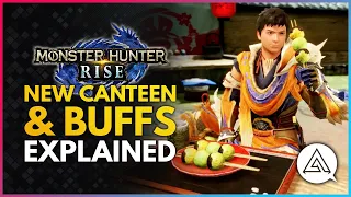 Monster Hunter Rise | New Canteen System & Buffs Explained - Tea House First Look