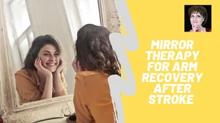 Mirror Therapy For Arm Function After A Stroke