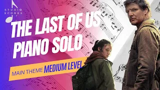 The Last Of Us-Main Theme-Piano Solo-Medium Level