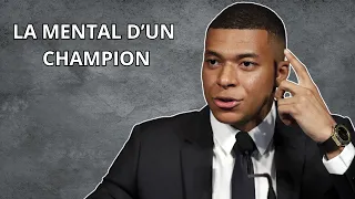 LA MENTALITÉ D'UN CHAMPION : Kylian Mbappé