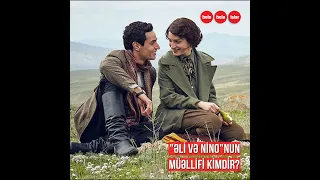 "Əli və Nino"nun əsl müəllifi kimdir? Azərbaycanlı, yoxsa yəhudi?