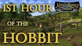 1st Hour of the Hobbit | LOTRO