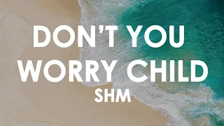 Swedish House Mafia - Don't You Worry Child (Lyrics // Tradução)