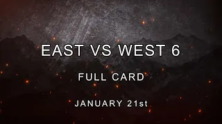 East vs West 6 | Full Card: 16 supermatches