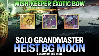 Solo GM Heist BG Moon w/ Wish-Keeper Exotic Bow [Destiny 2]