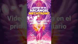 Quién es el Arcángel Metatron - Version corta - 59 Segundos