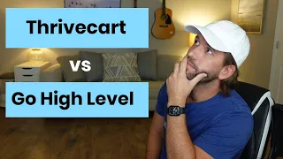 Go High Level vs Thrivecart & Why I'm Switching