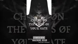 ⚠️NEW!!⚠️ Machine Head “CHØKE ØN THE ASHES ØF YØUR HATE”